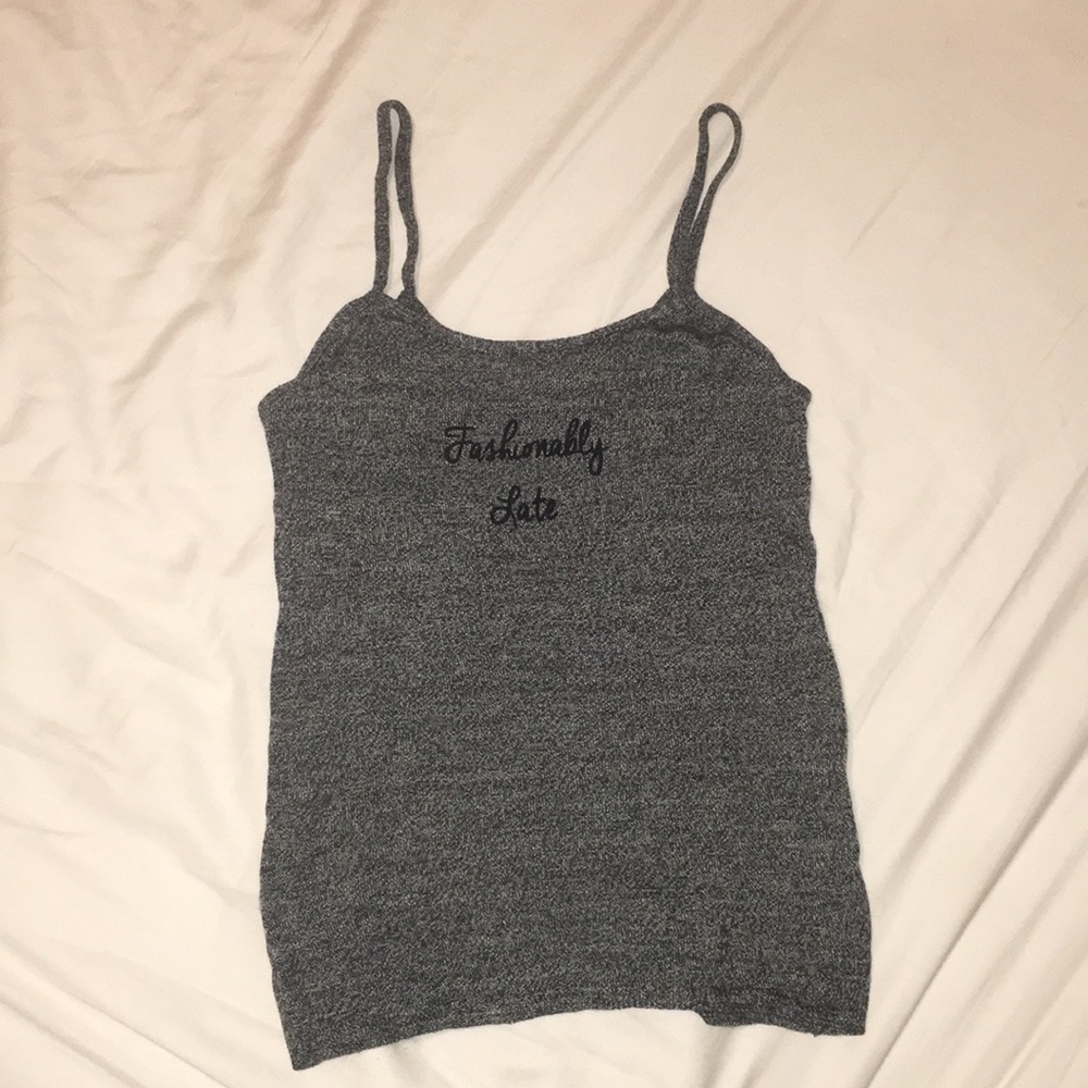 FASHIONABLE LATE TANK TOP